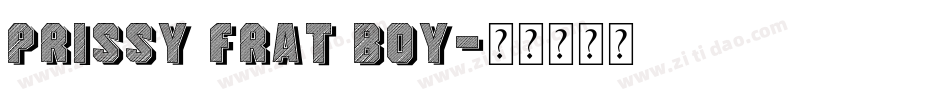 Prissy Frat Boy字体转换